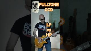 FULLTONE OCD MYSTERY SWITCH: LP vs HP