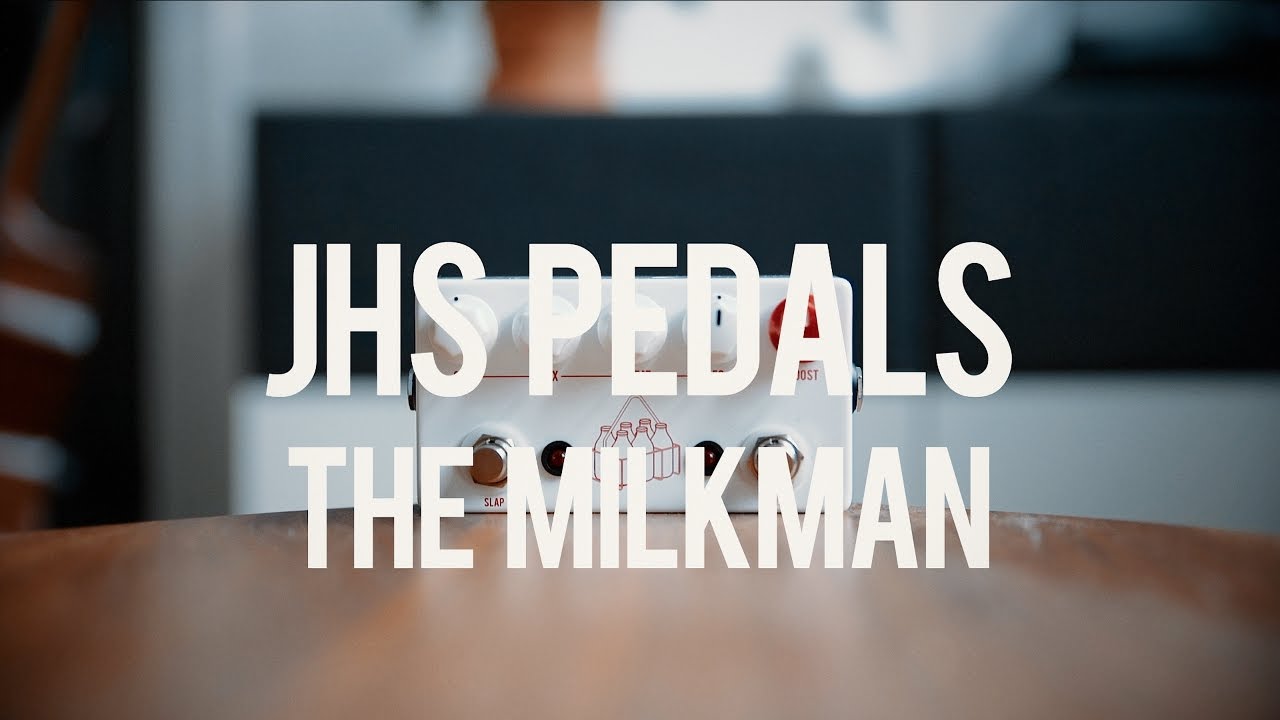 JHS Pedals The Milkman (demo)