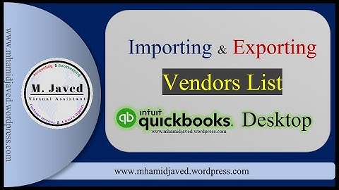 QuickBooks Desktop | Importing and Exporting Vendors list