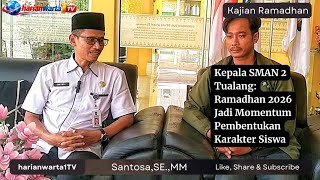 Kepala SMAN 2 Tualang: Ramadhan 2026 Jadi Momentum Pembentukan Karakter Siswa‼️