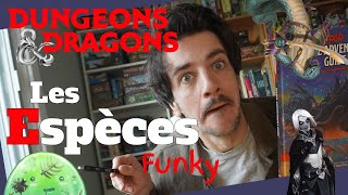 Donjons et Dragons 🧚🏻‍♀️ Espèces funky