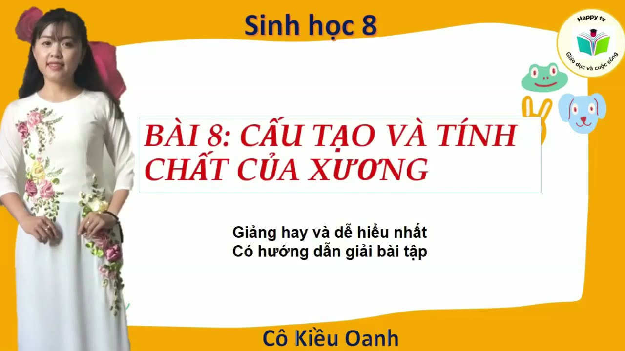 Video Sinh học 8 bài 8 cấu tạo và tính chất của xương - youtube