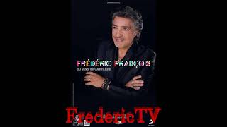 FREDERIC FRANCOIS ❤️❤️LÀ D'OÙ JE VIENS❤️❤️ chords