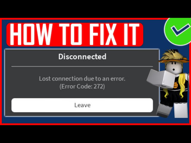 Roblox error code 272 fix - GameRevolution