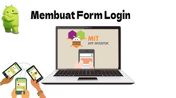 Membuat Form Login tanpa Database di MIT APP Inventor 2