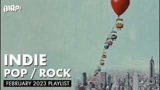 Indie Pop / Rock Playlist | BIRP! February 2023