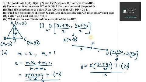 3. The points A(x1, y1), B(x2, y2) and C(x3, y3) are the vertices of ΔABC.(i) The median from A