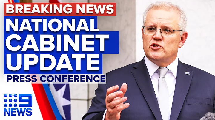 Prime Minister provides National Cabinet update | 9 News Australia