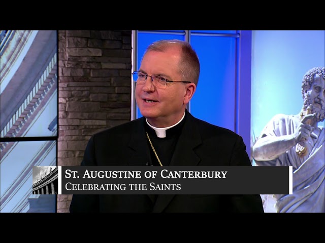 May 27 - Augustine of Canterbury, Bishop
