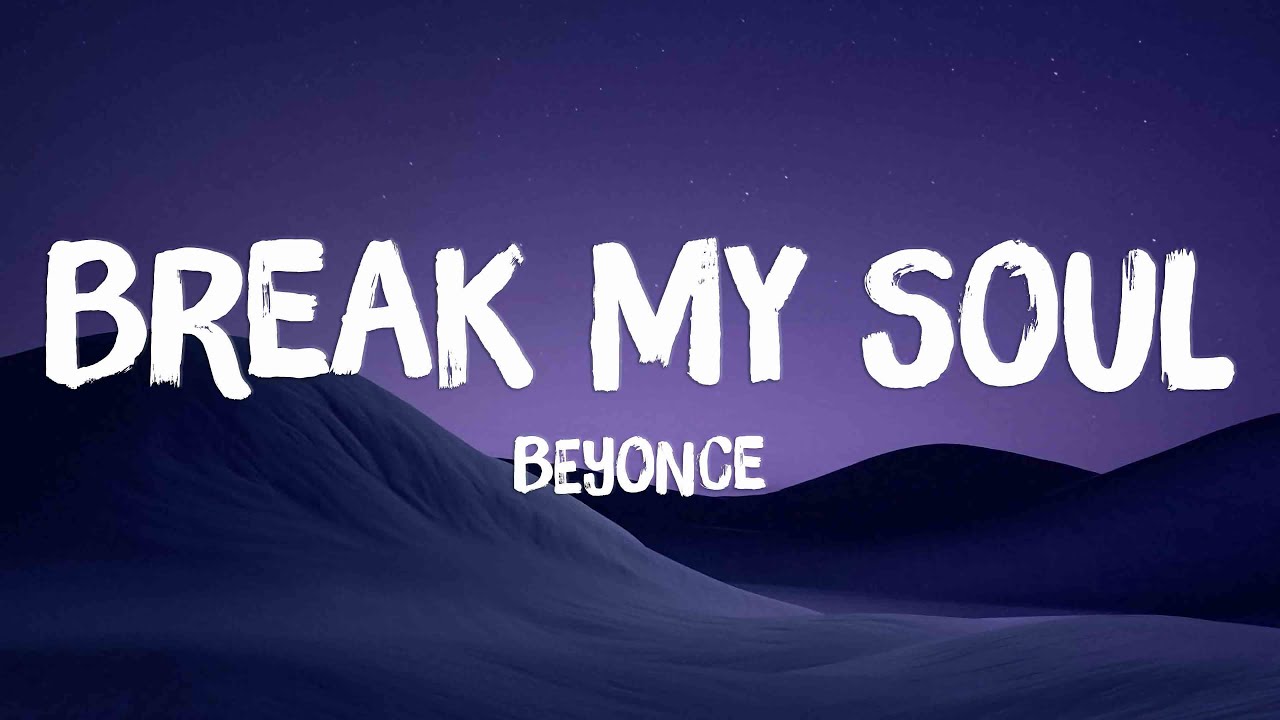 Break My Soul - Beyonce (Lyrics)💘 - YouTube
