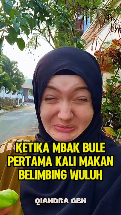 Ketika mbak bule pertama kali makan belimbing wuluh #shorts