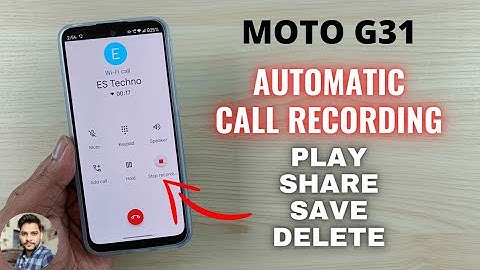 Moto G31 : Automatic Call Recording Settings