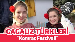 GAGAUZYA KOMRAT FESTİVALİ 2019