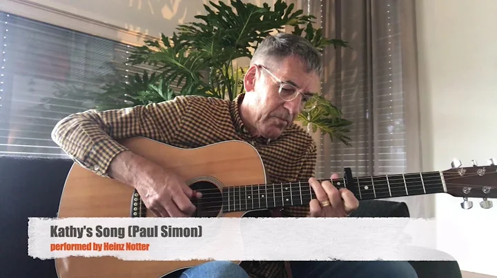 Kathy's Song (Paul Simon), performed by Heinz Notter