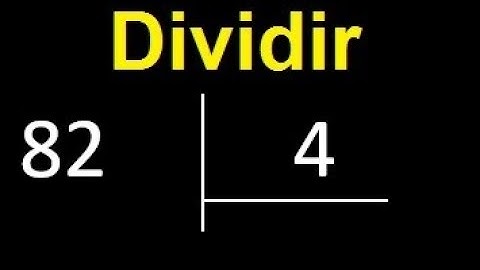 Dividir 82 entre 4 , division inexacta con resultado decimal  . Como se dividen 2 numeros