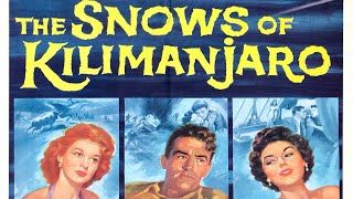 The Snows of Kilimanjaro | Oscar Nominated | Gregory Peck | Adventure Movie