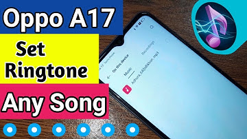 Oppo A17 set ringtone Any Music // how to change ringtone in oppo a17