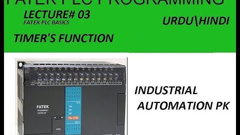 FATEK PLC  USING OF TIMERS (WinProLadder)