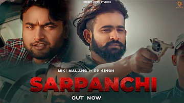 SARPANCHI Official Video | Miki Malang | R P Singh | Sarpanchi Haryanvi Song 2022