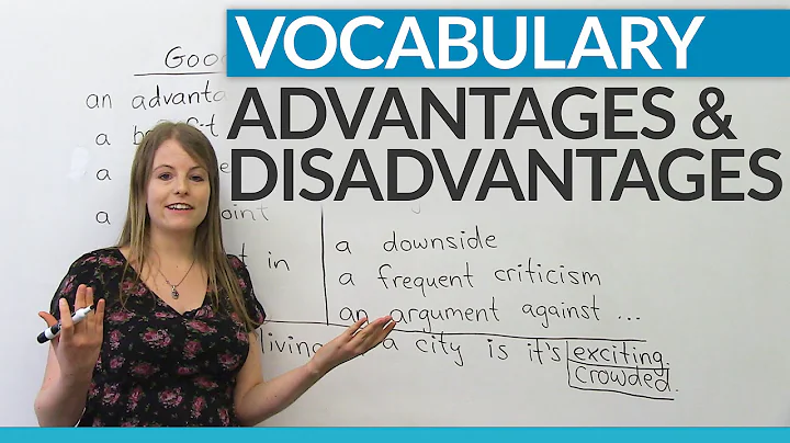 Vocabulary: How to talk about ADVANTAGES and DISADVANTAGES - DayDayNews