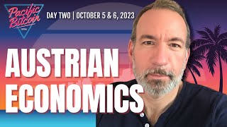 Austrian Economics For Dummies with Peter St Onge - Pacific Bitcoin 2023