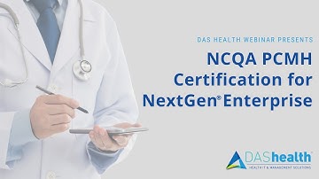 NCQA PCMH Certification for NextGen® Enterprise