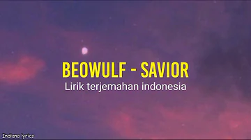 Beowulf - Savior (lirik terjemahan indonesia)