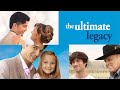 The Ultimate Legacy (2015) | Full Movie | Myko Olivier | Ali Hillis | Logan Bartholomew