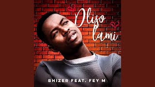 Dliso Lami (feat. Fey M)