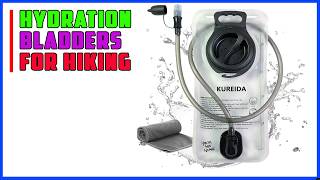 Top 5 Best Hydration Bladders for Hiking 2026 | I Found the Easiest Hydration Bladder to Clean