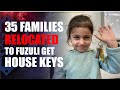 Another 35 families relocated to fuzuli city get house keys