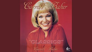 Video thumbnail of "Carroll Baker - The Need In Me"