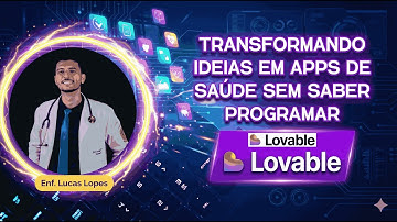 Transformando ideias em apps de saúde sem saber programar (LOVABLE)