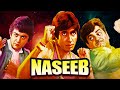 Naseeb     hindi full movie amitabh bachchan  shatrughan sinha  rishi kapoor