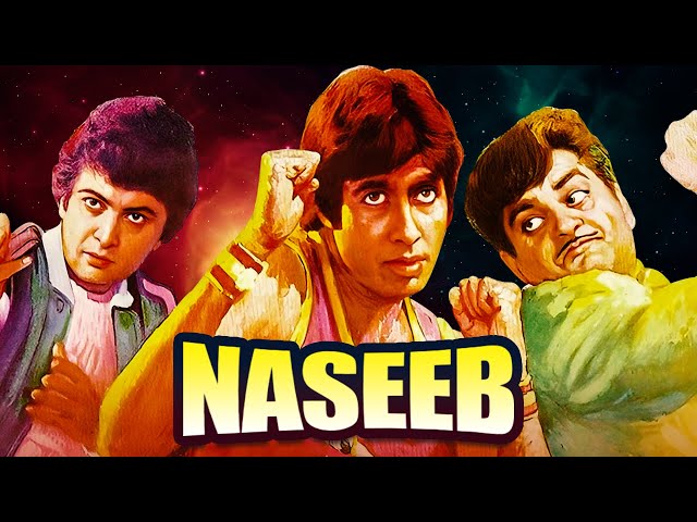 Naseeb ( नसीब )  Hindi Full Movie HD |Amitabh Bachchan | Shatrughan Sinha | Rishi Kapoor class=