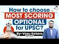 Guide to Choosing the Most Scoring Optional Subject for UPSC Exams | StduyIQ IAS