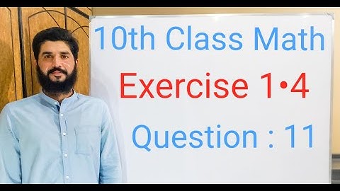 10th class Math Exercise 1.4 Question 11 |  Balochistan Board | FREE EDUCATION | Muhammad Hilal