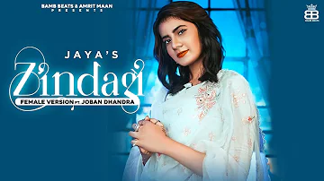 Zindagi Female Version | Jaya | Ft. Joban Dhandra - New Punjabi Song 2021- Latest Punjabi Songs 2021
