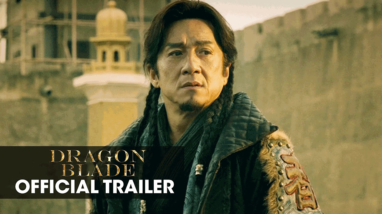 Dragon Blade 2015 Movie  Jackie Chan John Cusack Adrien Brody  Official Trailer