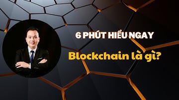 Blockchain là gì? Hiểu rõ về công nghệ Blockchain trong 6 phút| Vũ Linh Crypto.