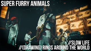 Super Furry Animals - &quot;Slow Life&quot; and &quot;(Drawing) Rings Around The World&quot; Live