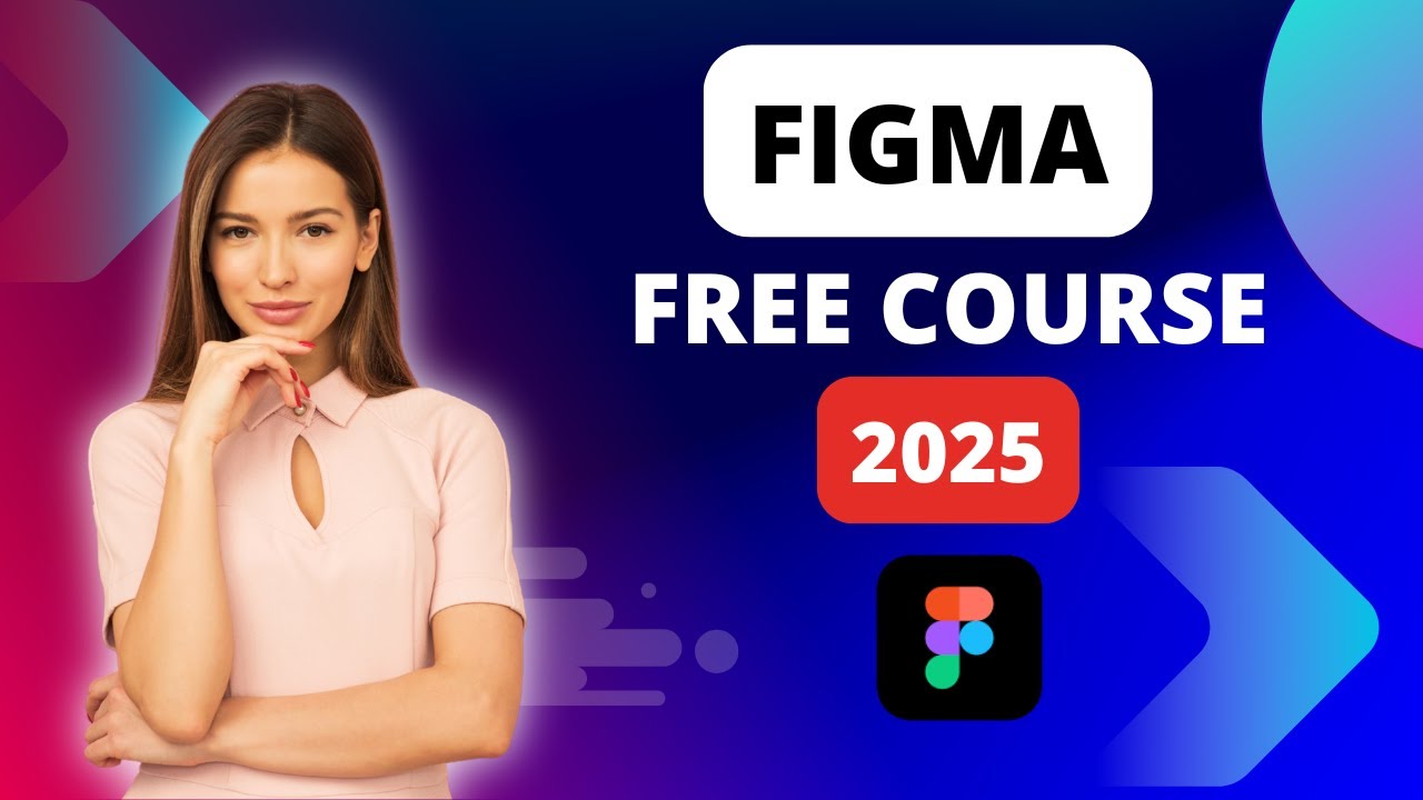 Master Figma in Minutes | Free UI/UX Course for Beginners 2025 - YouTube
