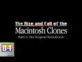 The Rise and Fall of the Macintosh Clones - Part 1: The Original Apple Hackintosh