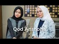 Qod anshoha  anisa rahman ft putri isnari