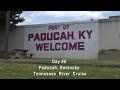 Tennessee River Cruise - Day #5 - Paducah, KY