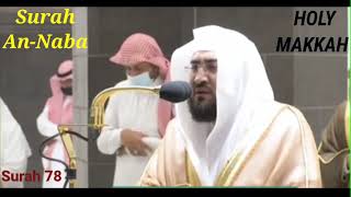 Surah An-Naba Sheikh Bandar Baleela | The Tidings | The Announcement | Surah 78 | Holy Makkah