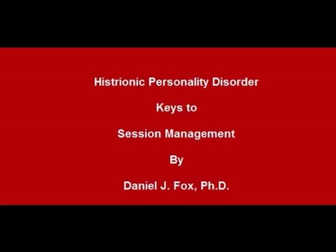Histrionic Personality Disorder & Session Management