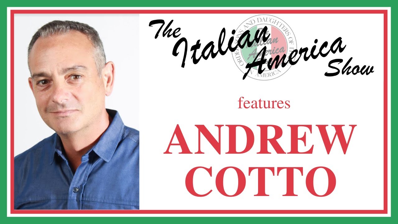 The Italian America Show: Andrew Cotto - YouTube
