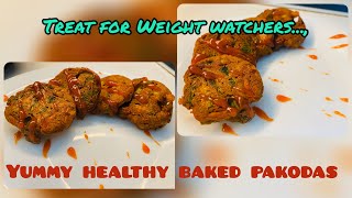 Yummy Healthy Baked Pakodas| Oven/Microwave| Indian Snacks| Weight Watchers' Delight