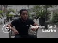 Lacrim : "Pour arriver où j'en suis, j'ai porté mes couilles" | Interview 2/2